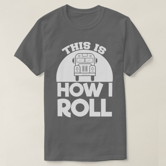 スクールバスドライバー彼は私の方転が法 Tシャツ (デザイン正面)