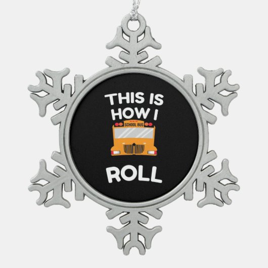 スクールバスドライバー私は転が スノーフレークピューターオーナメント (正面)