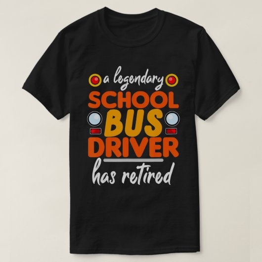 スクールバスドライバー退職した退職バス事業者 Tシャツ (デザイン正面)