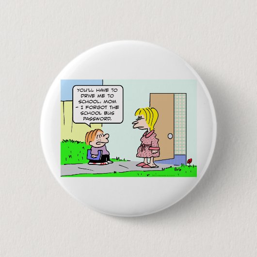 スクールバスパスワードは学校を忘れました 缶バッジ (正面)
