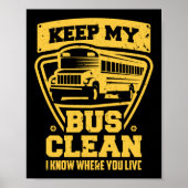 スクールバス保の運転私のバスはクリーンどこで知っている ポスター (正面)