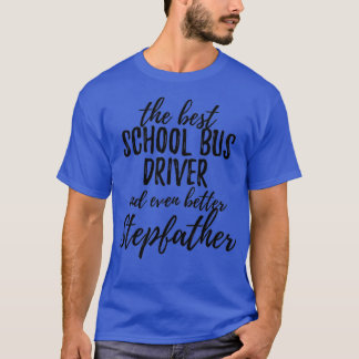 スクールバス運転手S向けおもしろい義父ギフトアイディア Tシャツ