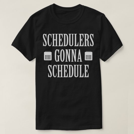 スケジューラーのスケジュール Tシャツ (デザイン正面)