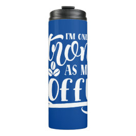 スケマーツ | Am Only Strong As My Coffee Tumbler タンブラー