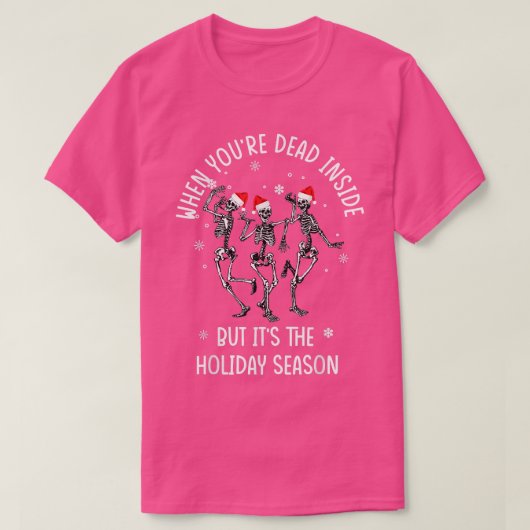 スケルトンはあなたは死んだときに踊るCだ Tシャツ (デザイン正面)