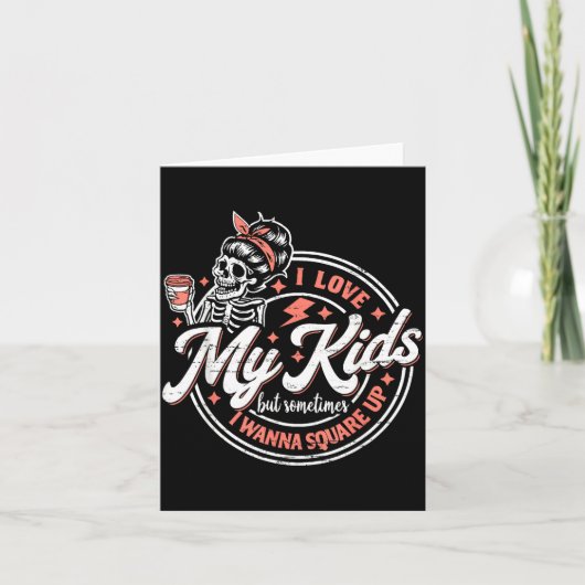 スケルトン 私は子供が好きだけど時々スクエアユ カード (正面)