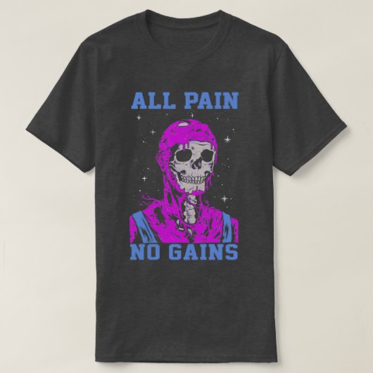 スケルトンAll pain No Gain Tシャツ (デザイン正面)