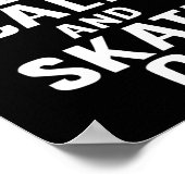 スケーター デザイン キープ キャルム アンド スケート オン ポスター (角)