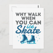 スケートができるときに歩く理由 ポストカード (正面/裏面)