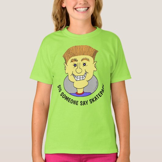 スケートパークって言った Tシャツ (正面)