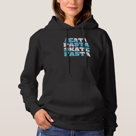 スケートボーダーに贈る Eat Pasta Skate Fasta 引用 パーカ (正面)