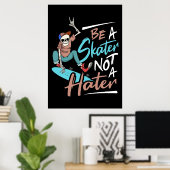 スケートボーダーはヘーターではなくスケーターである ポスター (ホームオフィス)