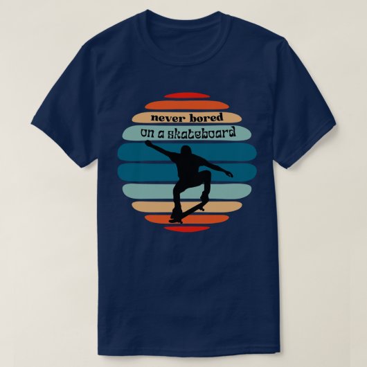 スケートボードに飽きたことはない Tシャツ (デザイン正面)