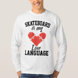 スケートボードは私の愛の言葉 - 面白いスケートボード Tシャツ