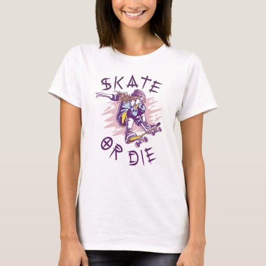 スケートボードをする女の子 Skate or die Tシャツ (正面)