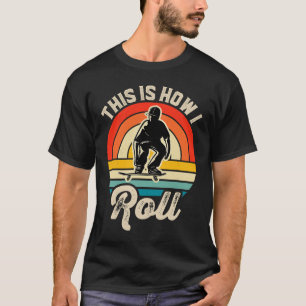 スケートボードデッキこれが私が転がレトロサンセットSの方法 Tシャツ