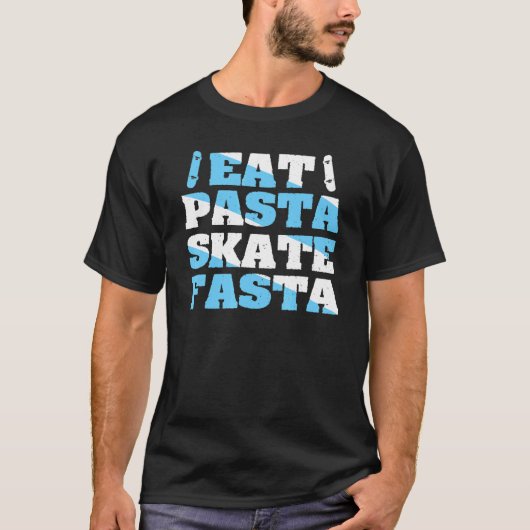 スケー食べタボーダー用パスタスケートファスタ引用文 Tシャツ (正面)