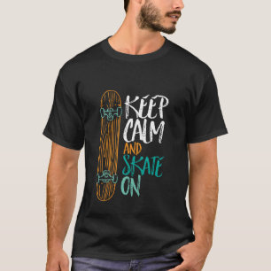 スケ保ートボードTシャツのカームとスケート Tシャツ