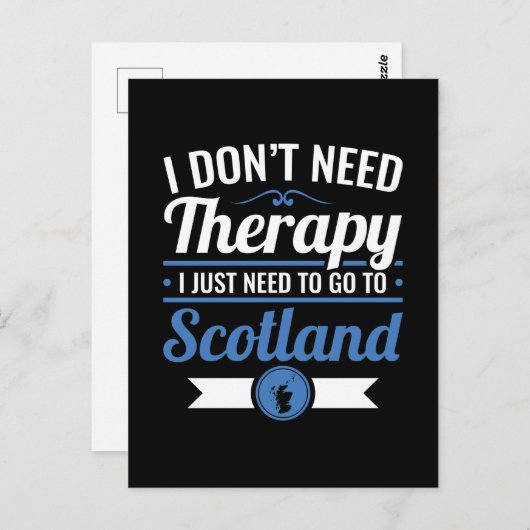 スコットランドに行く必要のあるセラピーは必要ない ポストカード (正面/裏面)
