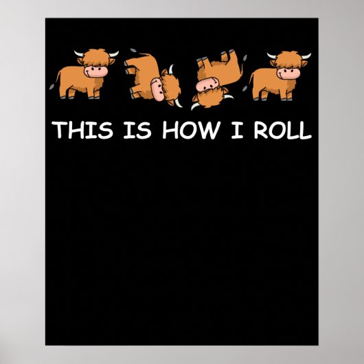 スコットランドのハイランド牛の贈り物これは私の転がやり方 ポスター (正面)