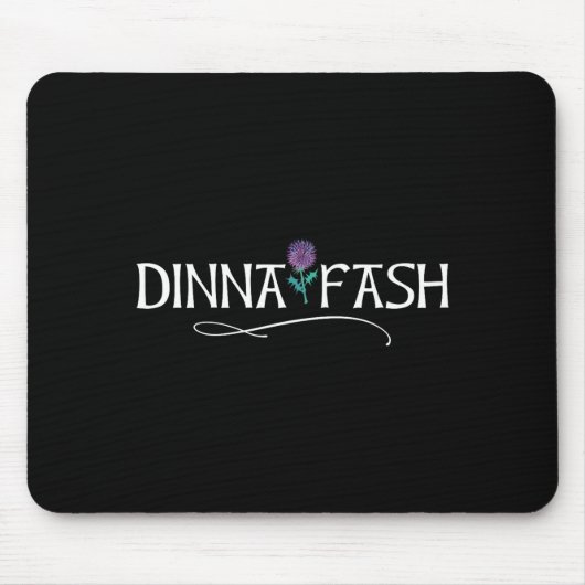 スコットランドの格言「Dinna Fash Don't Worry」アザミ マウスパッド (正面)