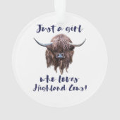 スコットランドの高地牛を愛するちょうど女の子 オーナメント (裏面)