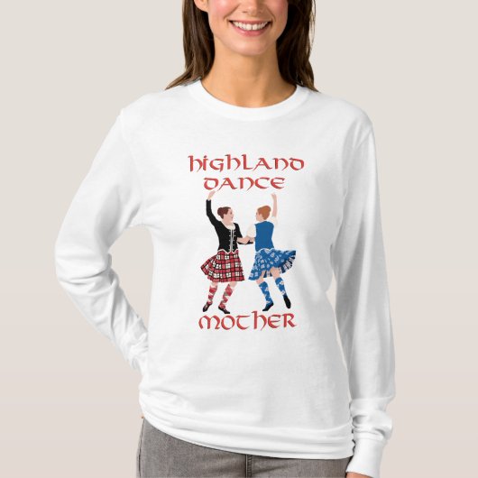 スコットランドハイランドダンスの母 Tシャツ (正面)