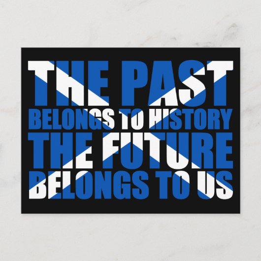 スコットランド独立:未来は私たちのものだ。 ポストカード (正面)