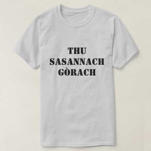 スコットランド·ゲール語の英国人の愚か者 Tシャツ (デザイン正面)