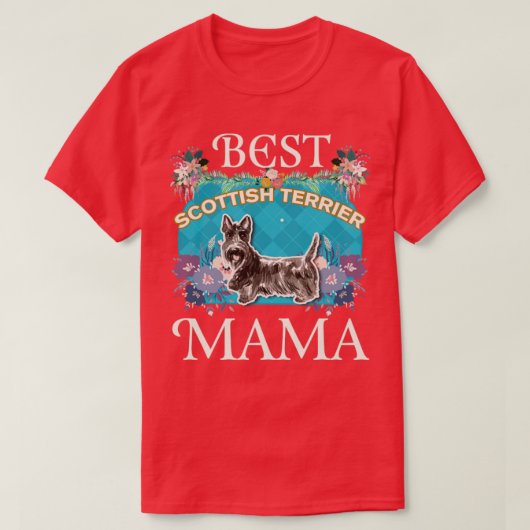 スコッ最高のチのテリアママ犬のママやsのための贈り物 tシャツ (デザイン正面)