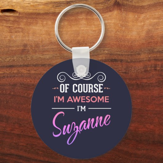 スザンヌもちろん私の名素晴らし前だ キーホルダー (正面)