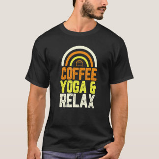 スタイリッシュでトレンディな都市型コーヒー ヨガ リラックス Tシャツ