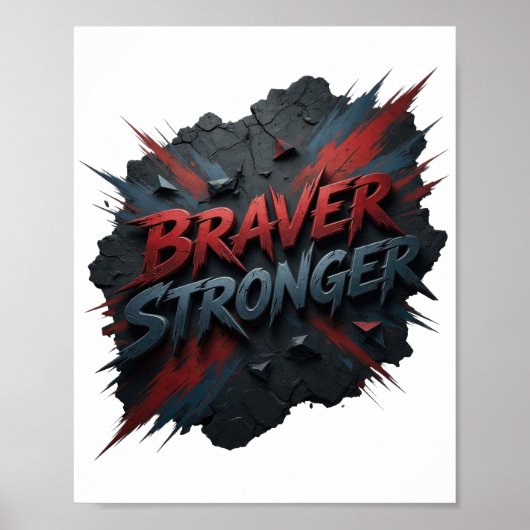 スタイリッシュなレッド BRAVER STRONGER デザイン ポスター (正面)