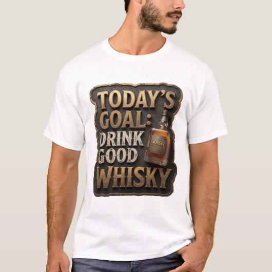 スタイリッシュゴールド TODAY'S GOAL DRINK GOOD WHISKY Tシャツ (正面)