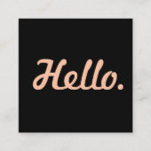 スタイリッシュタイポグラフィピンク&ブラックHelloトレンドカジュアル スクエア名刺 (正面)