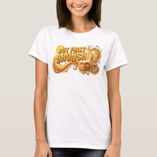 スタイリッシュ オレンジBUT FIRST BRUNCH テキストデザイン Tシャツ (正面)