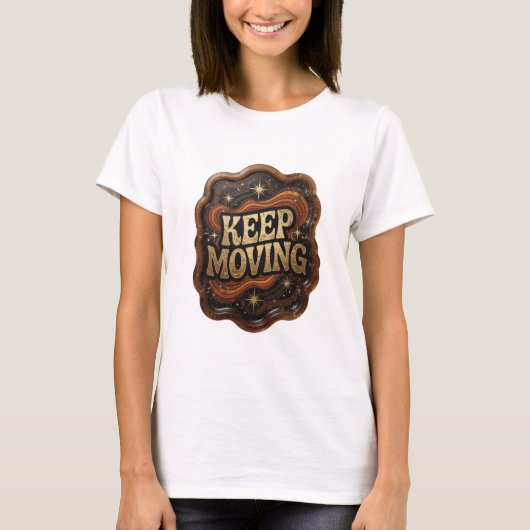 スタイリッシュ ゴールド KEEP MOVING テキスト デザイン Tシャツ (正面)