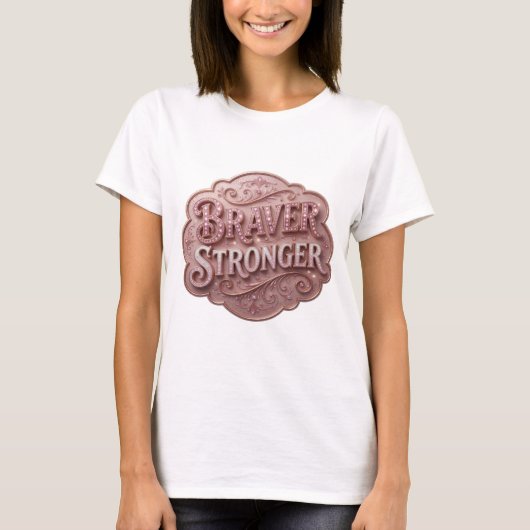 スタイリッシュ ピンク BRAVER STRONGER Tシャツ (正面)