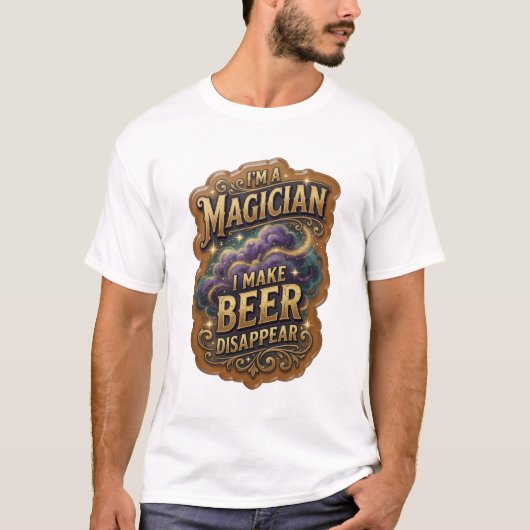 スタイリッシュ I'M A MAGICIAN I MAKE BEER DISAPPEAR Tシャツ (正面)