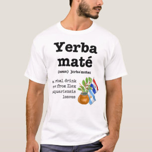 スタイリッシュYERBA MATE定義 Tシャツ