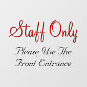 「スタッフのみ」「正面玄関を使ってください」の看板 ウィンドウサイン (シート)