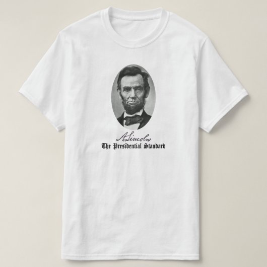 スタンダードのエイブラハム大統領の・リンカーン。 Tシャツ (デザイン正面)