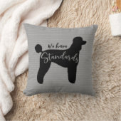 スタンダードプードル私たちはスタンダードドッグシルエットを持っている クッション (ブランケット)