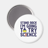 スタンドバック私は科学のギークを試みるおもしろい マグネット (正面/裏面)