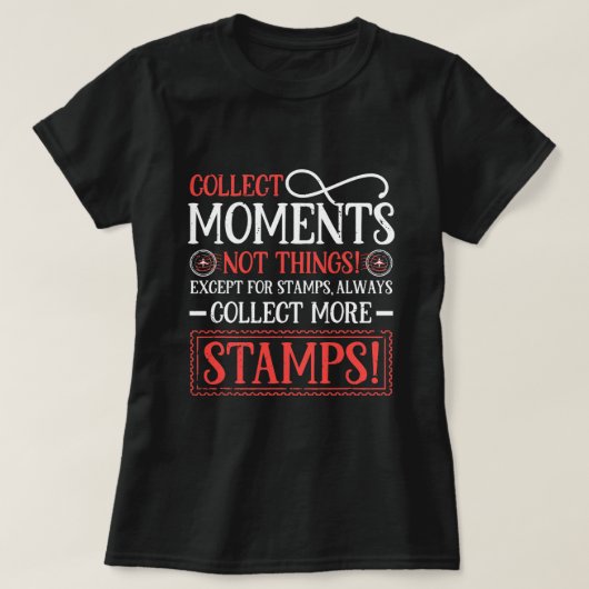 スタンプ収集Philatelist収集More Stamp Co Tシャツ (デザイン正面)