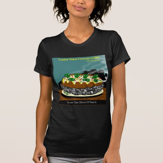 スターチのチャイブに気をつけろ 面白いポテト Tシャツ (正面)