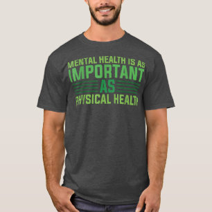 スティグマ精神的な健康は物理的なHと同じくらい重要である Tシャツ