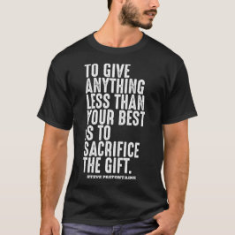 スティーブプレフォンタイン引用文動機 Tシャツ