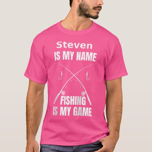 スティーブンは私の名前で、魚釣りは私のゲーム漁師 Tシャツ (正面)