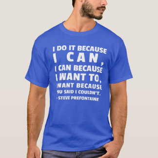 スティーブ・プリフォンテインの引用文のガールズ Tシャツ